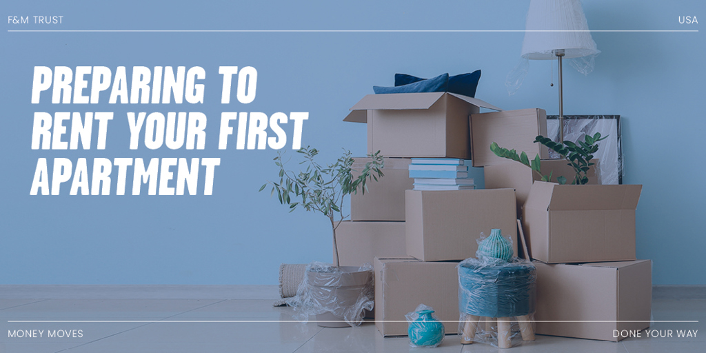 Preparing to rent your first apartment